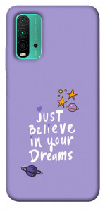 Чехол Just believe in your Dreams для Xiaomi Redmi 9T