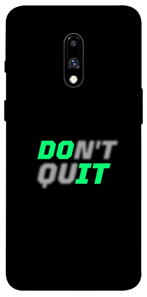 Чохол Don't quit для OnePlus 7