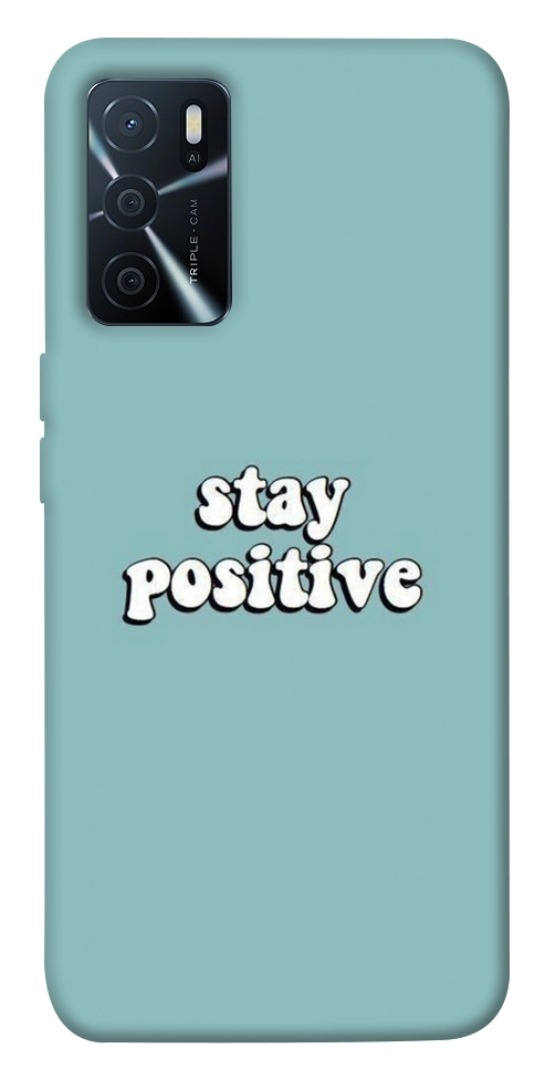 Чохол Stay positive для Oppo A16