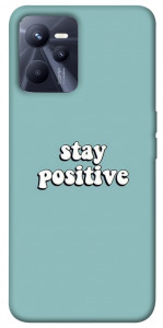 Чехол Stay positive для Realme C35