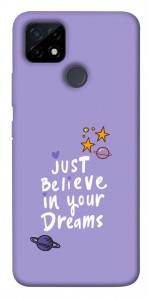 Чехол Just believe in your Dreams для Realme C25Y