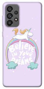 Чехол Believe in your dreams unicorn для Galaxy A73 5G