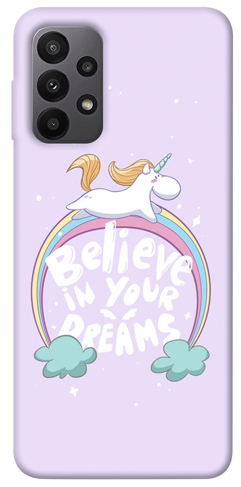 Чехол Believe in your dreams unicorn для Galaxy A23