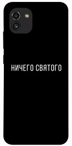 Чехол Ничего святого black для Galaxy A03