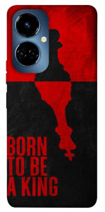 Чехол Born to be a king для TECNO Camon 19 (CI6n)