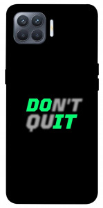 Чохол Don't quit для Oppo Reno 4 Lite