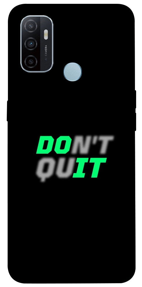 Чехол Don't quit для Oppo A32