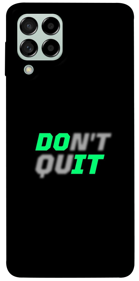 Чехол Don't quit для Galaxy M53