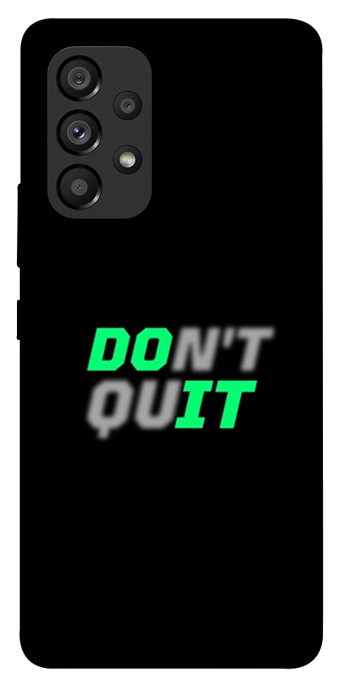 Чехол Don't quit для Galaxy A53