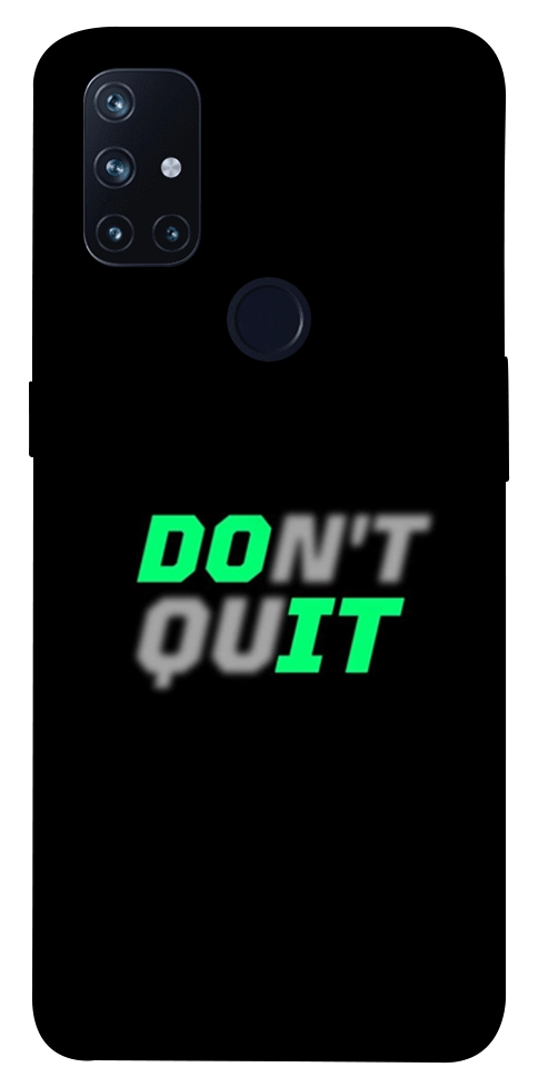 Чохол Don't quit для OnePlus Nord N10 5G