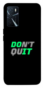 Чехол Don't quit для Oppo A16 4G