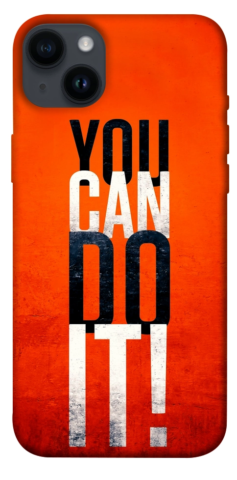 Чохол You can do it для iPhone 14 Plus