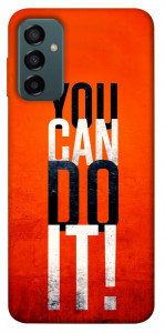 Чохол You can do it для Galaxy M13 4G