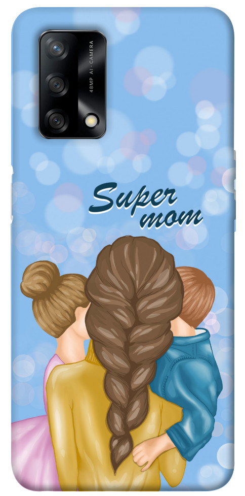 

Чехол Super mommy для Oppo A74 4G 1470840