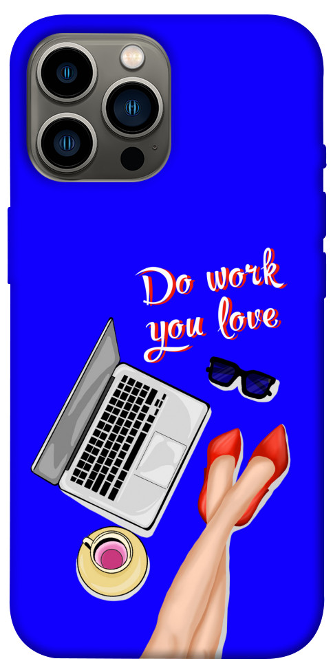 

Чехол Do work you love для iPhone 13 Pro Max 1471512