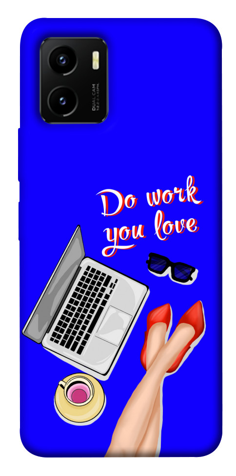 

Чохол Do work you love для Vivo Y15s 1471534
