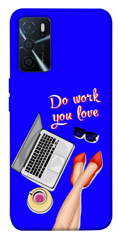 

Чехол Do work you love для Oppo A16s 1471557