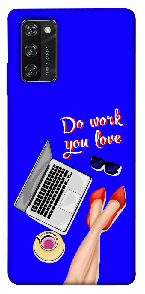 

Чохол Do work you love для Blackview A100 1471567