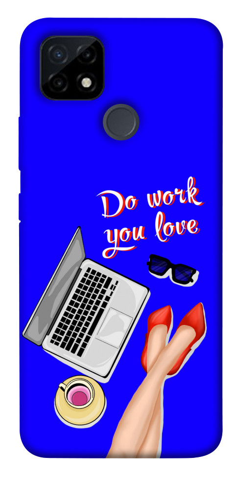 

Чехол Do work you love для Realme C21Y 1471569