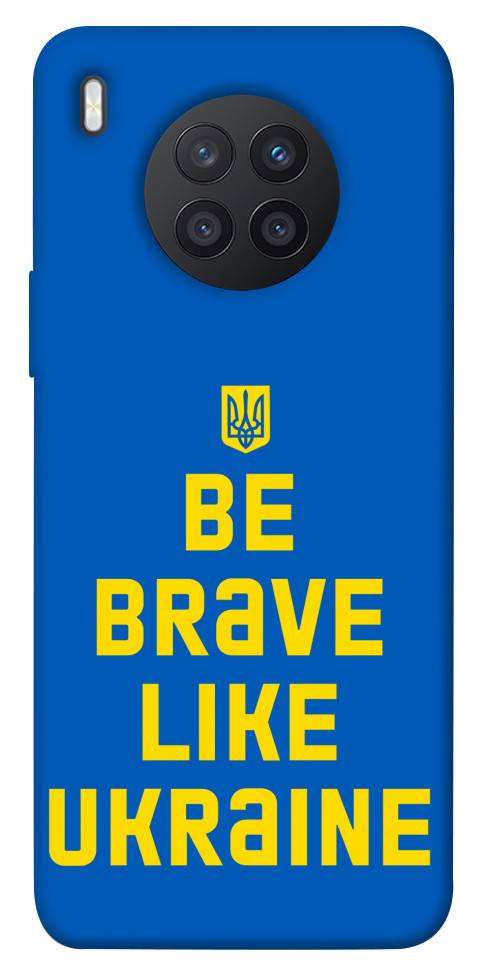 

Чехол Be brave like Ukraine для Huawei nova 8i 1475965