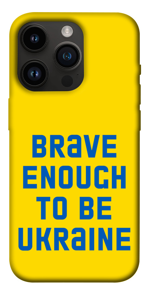 

Чохол Brave enought to be Ukraine для iPhone 14 Pro 1476020