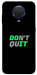 Чохол Don't quit для Nokia G20