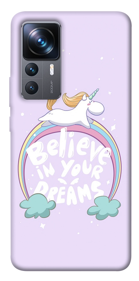 Чехол Believe in your dreams unicorn для Xiaomi 12T