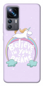 Чохол Believe in your dreams unicorn для Xiaomi 12T Pro