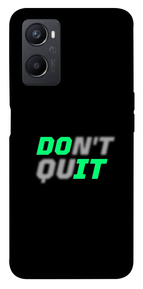 Чохол Don't quit для Oppo A96