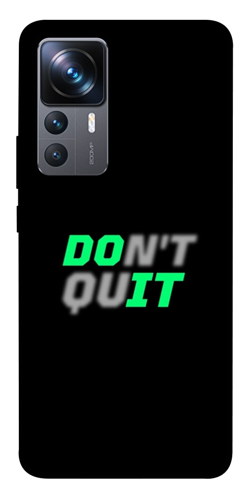 Чехол Don't quit для Xiaomi 12T