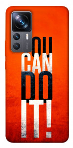 Чехол You can do it для Xiaomi 12T Pro