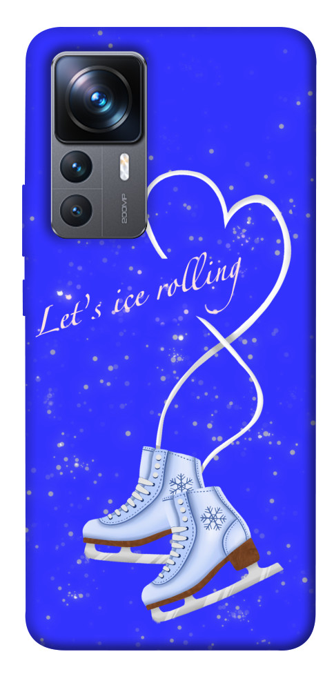 

Чохол Lets ice rolling для Xiaomi 12T 1480696