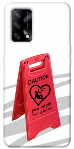 Чохол Caution falling in love для Oppo A74 4G