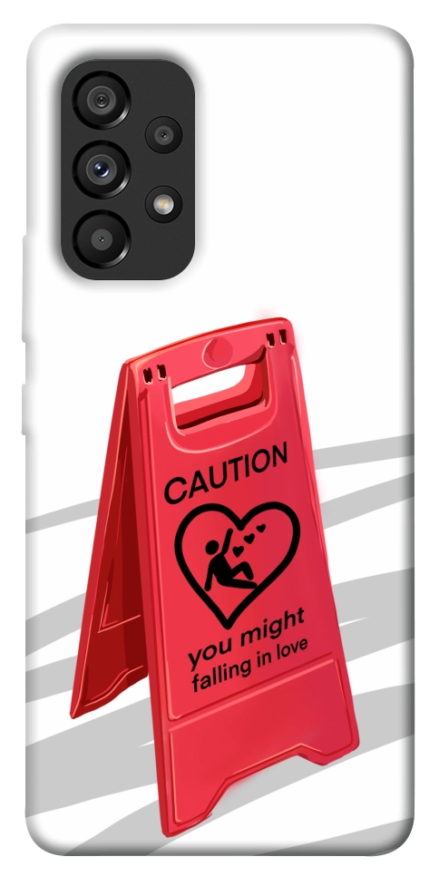 Чохол Caution falling in love для Galaxy A53