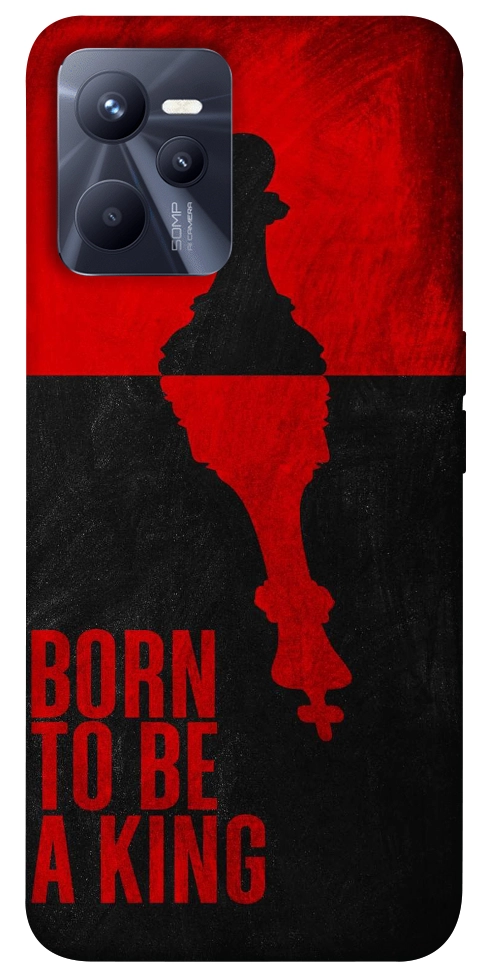 Чехол Born to be a king для Realme C35