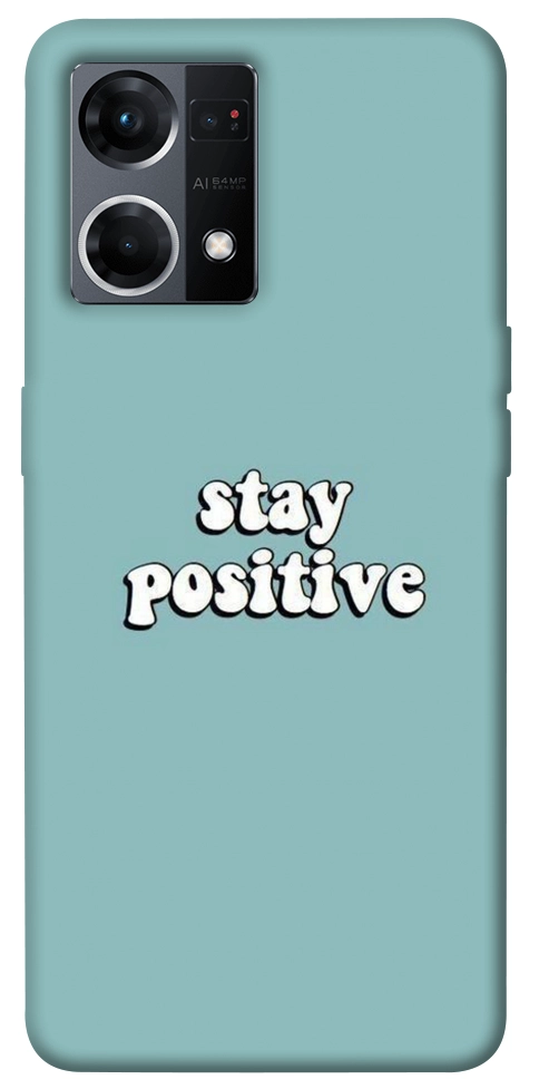 Чохол Stay positive для Oppo Reno 7 4G