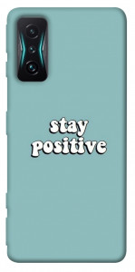 Чохол Stay positive для Xiaomi Redmi K50 Gaming