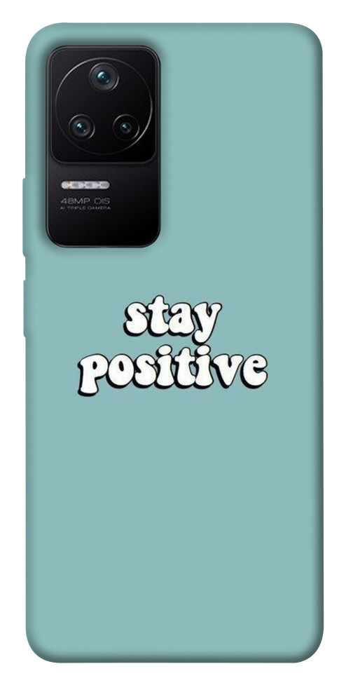 

Чохол Stay positive для Xiaomi Poco F4 5G 1487461