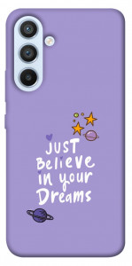 Чехол Just believe in your Dreams для Galaxy A54 5G