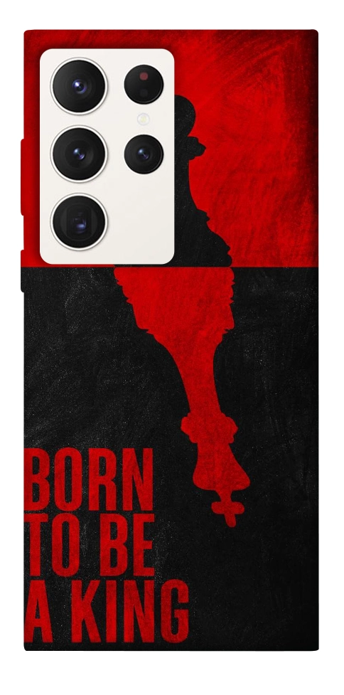 Чехол Born to be a king для Galaxy S23 Ultra