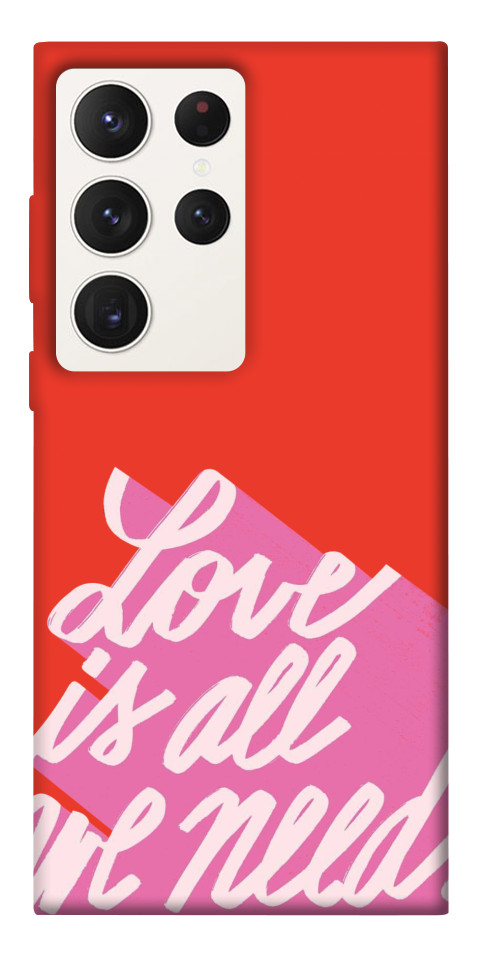 

Чохол Love is all need для Galaxy S23 Ultra 1491741