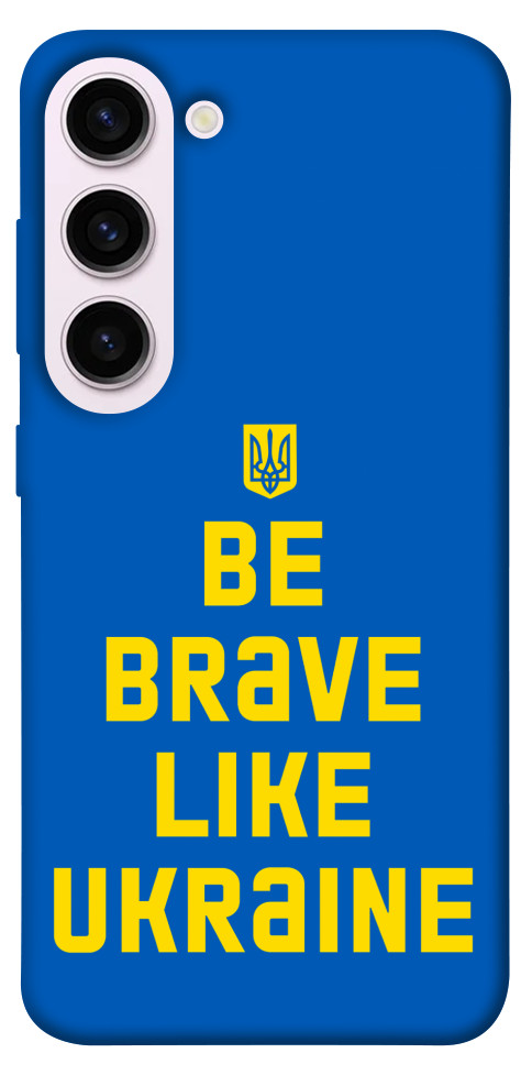 

Чехол Be brave like Ukraine для Galaxy S23+ 1493420