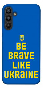 Чехол Be brave like Ukraine для Galaxy A34 5G