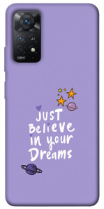 Чехол Just believe in your Dreams для Xiaomi Redmi Note 11 Pro 5G