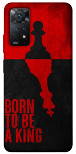 Чехол Born to be a king для Xiaomi Redmi Note 11 Pro (Global)