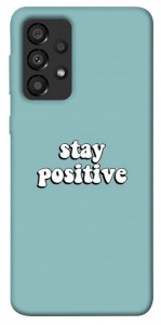 Чохол Stay positive для Galaxy A33 5G