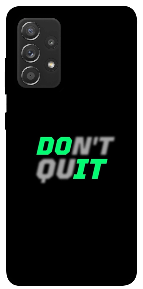 Чехол Don't quit для Galaxy A72 5G