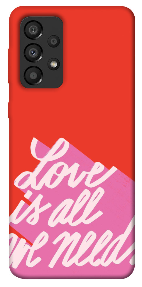 

Чохол Love is all need для Galaxy A33 5G 1498670