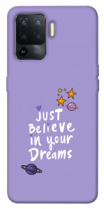 Чехол Just believe in your Dreams для Oppo Reno 5 Lite