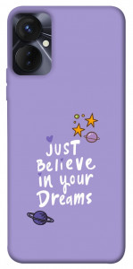 Чохол Just believe in your Dreams для TECNO Spark 9 Pro